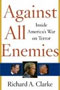 Against All Enemies: Inside America's War on Terror