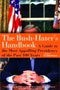 The Bush-Hater's Handbook